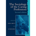 The Sociology of the Caring Professions - Paperback