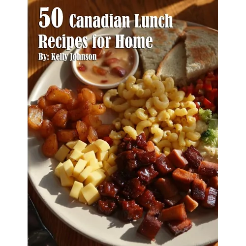 50 Canadian Lunch Recipes for Home - Paperback