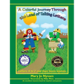 A Colorful Journey Through the Land of Talking Letters: An excellent resource book for teachers and parents - Hardcover