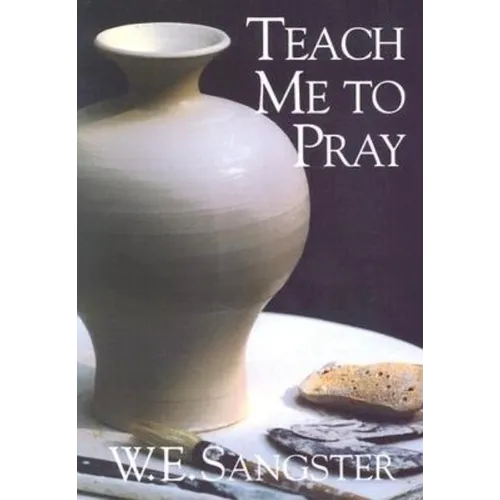 Teach Me to Pray - Paperback