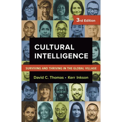 Cultural Intelligence: Surviving and Thriving in the Global Village - Paperback