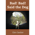 Bad! Bad! Said the Dog - Paperback