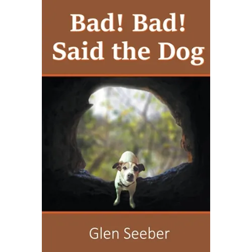 Bad! Bad! Said the Dog - Paperback