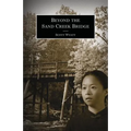 Beyond the Sand Creek Bridge - Paperback