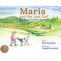 Maria and the Lost Calf, Maria e a Bezerrinha Perdida - Hardcover