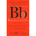 Baskerville: The Biography of a Typeface - Hardcover