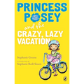 Princess Posey and the Crazy, Lazy Vacation - Paperback