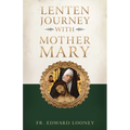 A Lenten Journey with Mother Mary - Paperback