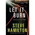 Let It Burn: An Alex McKnight Novel - Paperback