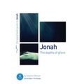 Jonah: The Depths of Grace: 6 Studies for Individuals or Groups - Paperback