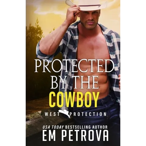 Protected by the Cowboy - Paperback