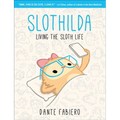 Slothilda: Living the Sloth Life - Paperback