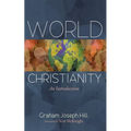 World Christianity: An Introduction - Paperback