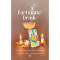 A Fortunate Drink: Tarot Through the Lens of Cocktails - Hardcover