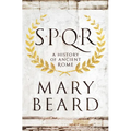 S.P.Q.R: A History of Ancient Rome - Hardcover