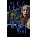 Without Mercy - Paperback