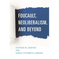 Foucault, Neoliberalism, and Beyond - Paperback