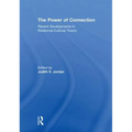 The Power of Connection: Recent Developments in Relational-Cultural Theory - Paperback