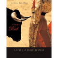 Seeing Red: A Study in Consciousness - Paperback