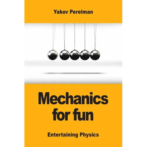 Mechanics for fun - Paperback