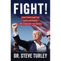 Fight!: How Trump and the MAGA Movement are Changing the World - Paperback