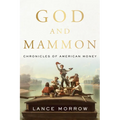 God and Mammon: Chronicles of American Money - Hardcover