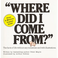 Where Did I Come From?: An Illustrated Childrens Book on Human Sexuality - Paperback