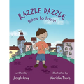 Razzle Dazzle Goes to Town - Paperback