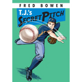 T.J.'s Secret Pitch - Paperback