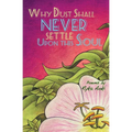 Why Dust Shall Never Settle Upon This Soul - Paperback