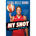 My Shot: Balancing It All and Standing Tall - Paperback