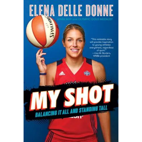 My Shot: Balancing It All and Standing Tall - Paperback