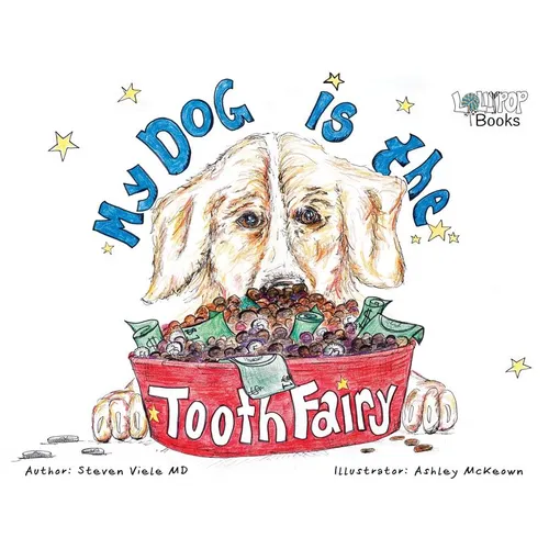 My Dog Is The Tooth Fairy - Paperback