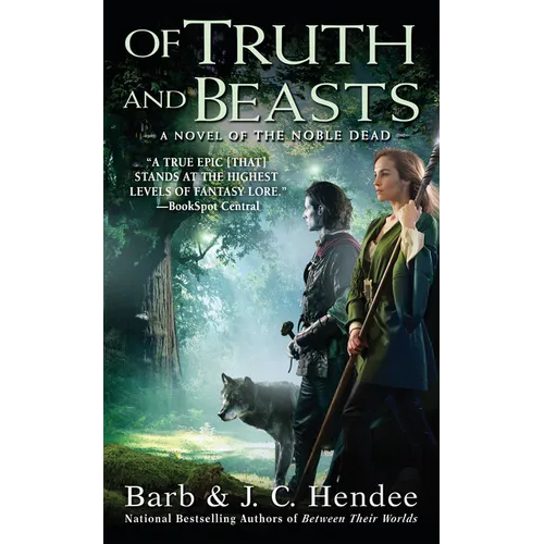 Of Truth and Beasts: A Novel of the Noble Dead - Mass Market Paperbound