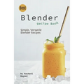 Best Blender Recipe Book: Simple, Versatile Blender Recipes - Paperback