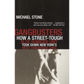 Gangbusters: How a Street Tough, Elite Homicide Unit Took Down New York's Most Dangerous Gang - Paperback