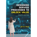 Designing Service Processes to Unlock Value - Paperback