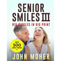 Senior Smiles III: Big Giggles in Big Print - Paperback