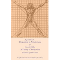 Proportion in Architecture & A Theory of Proportion: Two Essays - Paperback