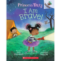 I Am Brave!: An Acorn Book (Princess Truly #5): Volume 5 - Paperback