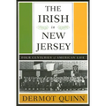 The Irish in New Jersey: Four Centuries of American Life, First Paperback Edition - Paperback