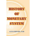History of Monetary Systems - Paperback