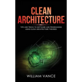 Clean Architecture: Tips and Tricks to Software and Programming Using Clean Architecture Theories - Hardcover