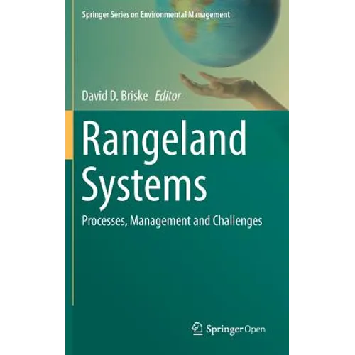 Rangeland Systems: Processes, Management and Challenges - Hardcover