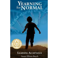 Yearning for Normal: learning acceptance - Paperback