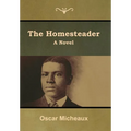 The Homesteader - Hardcover