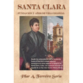 Santa Clara: Fundación y años de vida colonial - Paperback