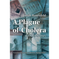 A Plague of Cholera and Other Stories - Paperback