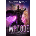 Implode - Paperback