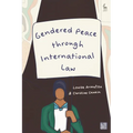Gendered Peace Through International Law - Paperback